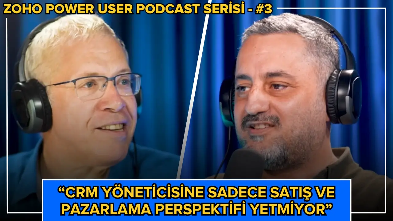 Zoho Power User Podcast bölüm 3