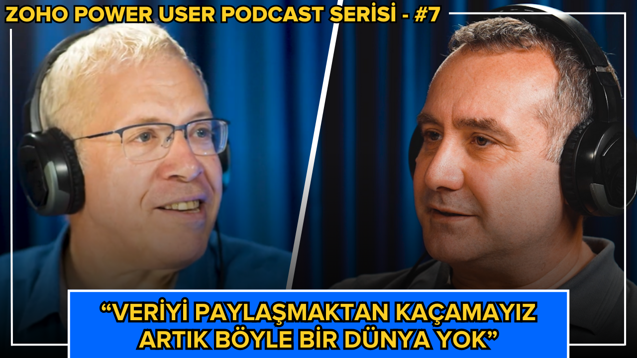 Zoho Power User Podcast bölüm 7